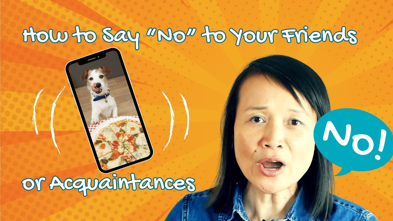 How to Say “No” to a Friend or Acquaintance