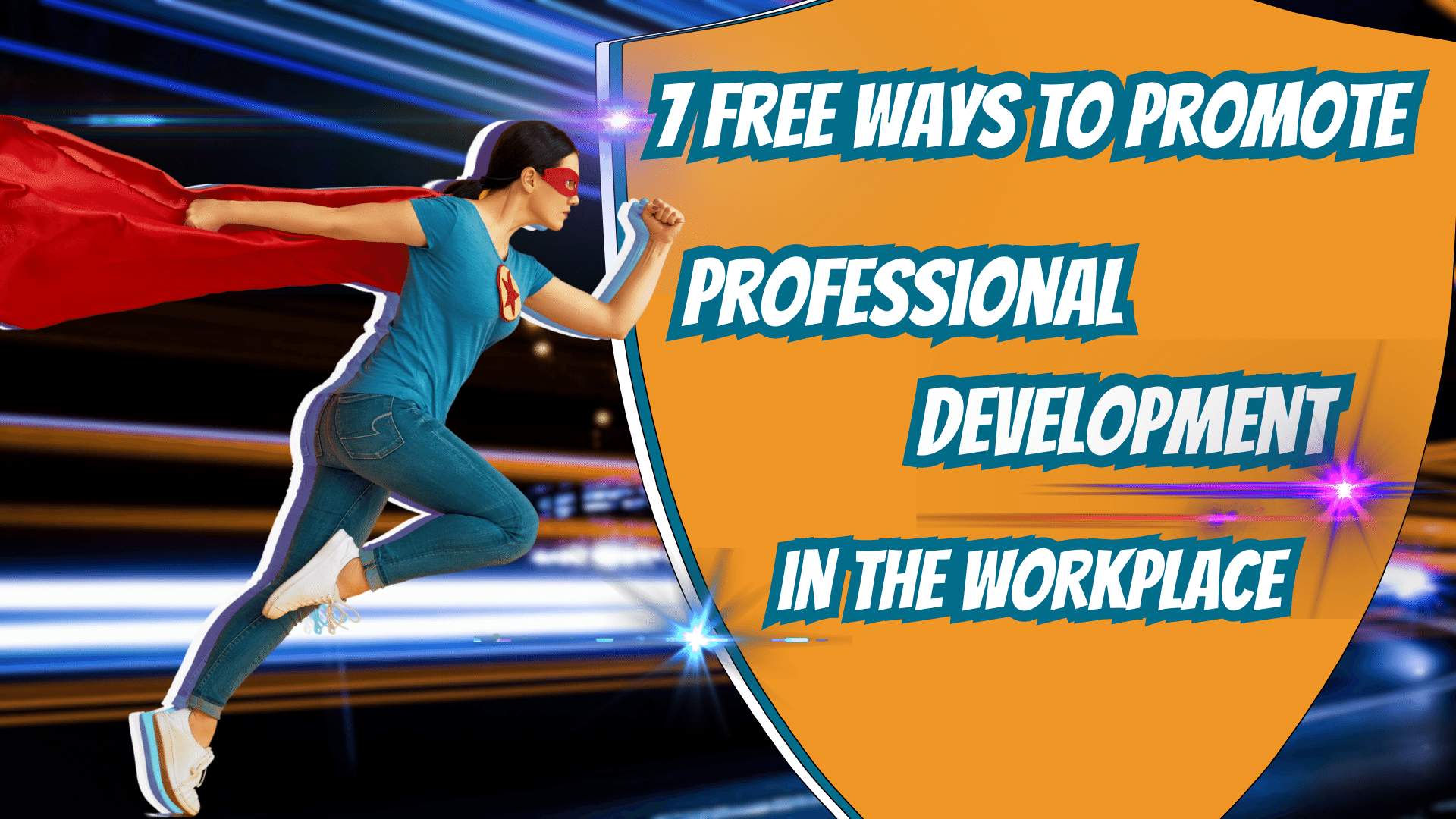 Promote Professional Development in the Workplace: 7 Free Strategies! 