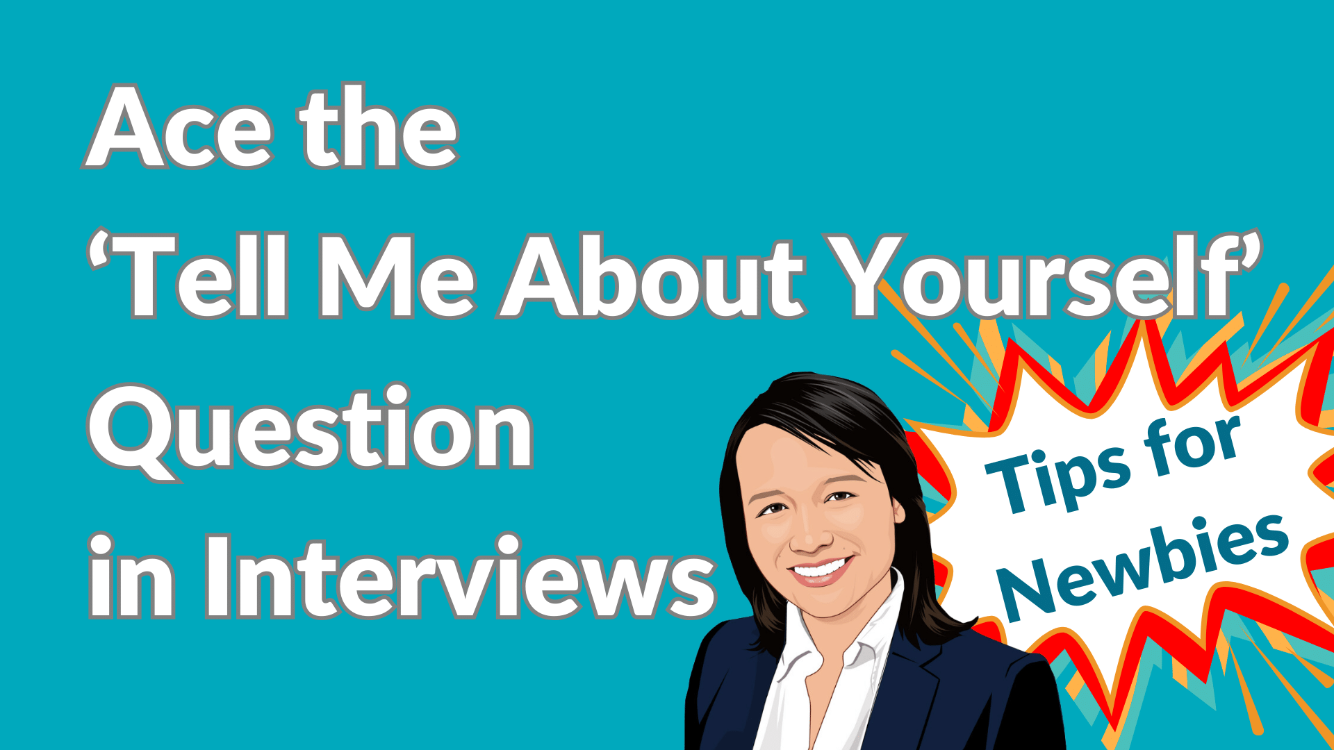 Ace the ‘Tell Me About Yourself’ Question in Interviews – Tips for Newbies