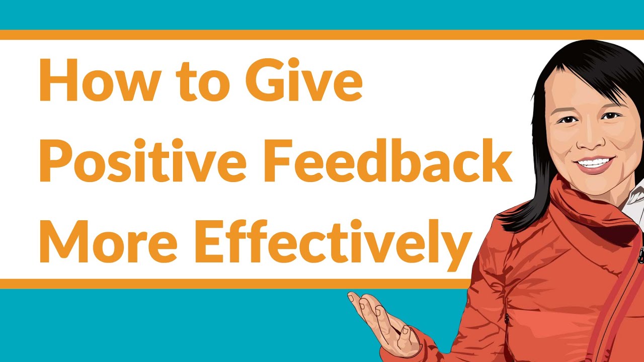 Title card for How to Give Positive Feedback More Comstructivvely with illustration of a woman