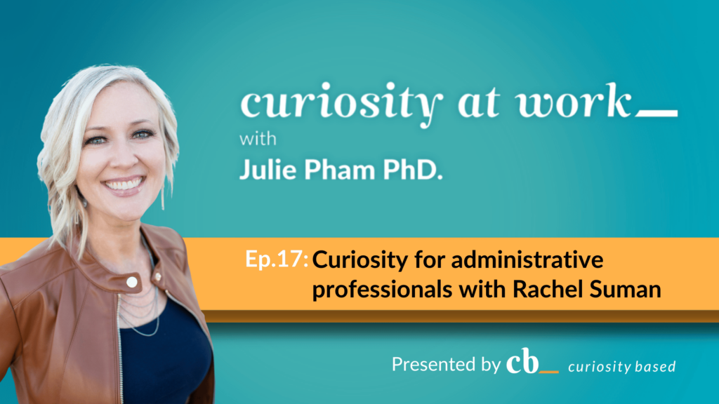 Rachel Suman smiling for the banner Curiosity at Work podcast